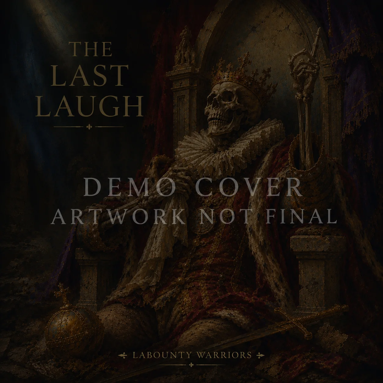 The Last Laugh by LaBounty Warriors